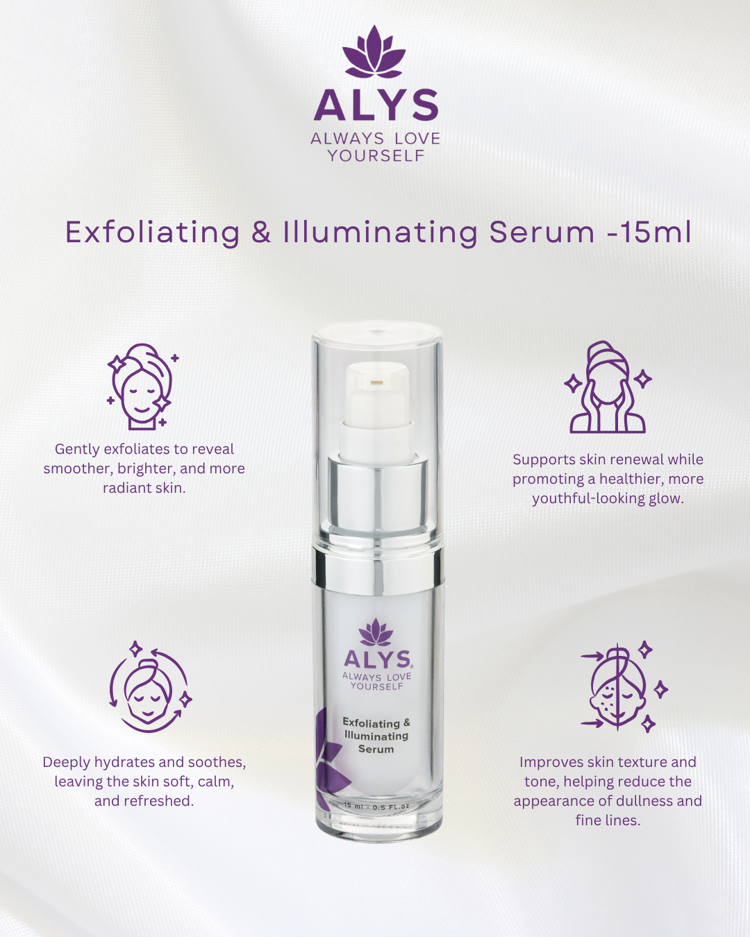 Exfoliating & Illuminating Serum -15ML