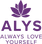 ALYS Always Love Yourself
